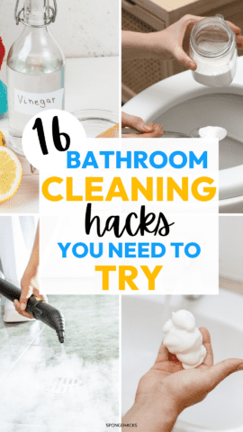 16 Bathroom Cleaning Hacks You HAVE to TRY Out - Sponge Hacks